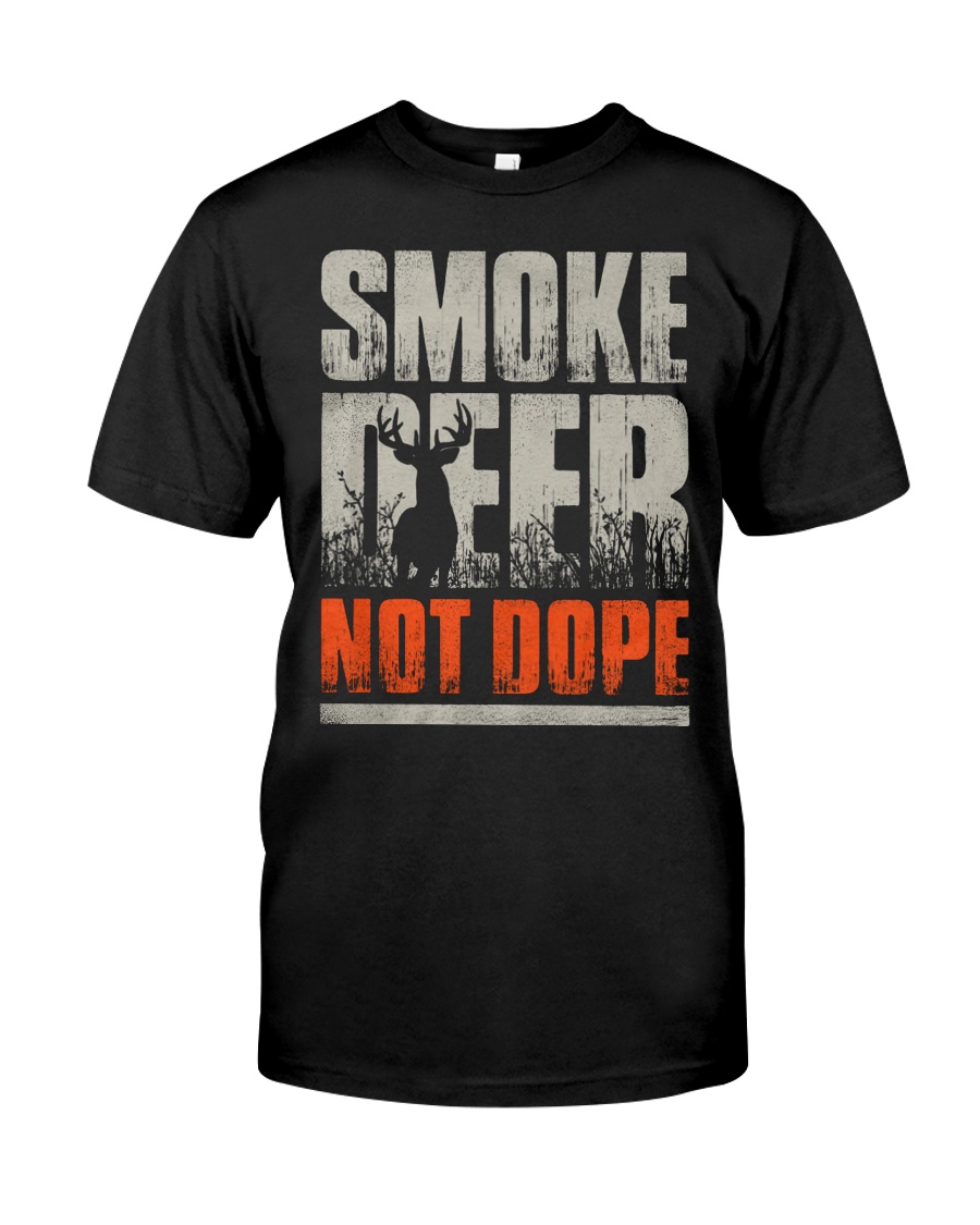 Smoke Deer not Dope Classic T-Shirt