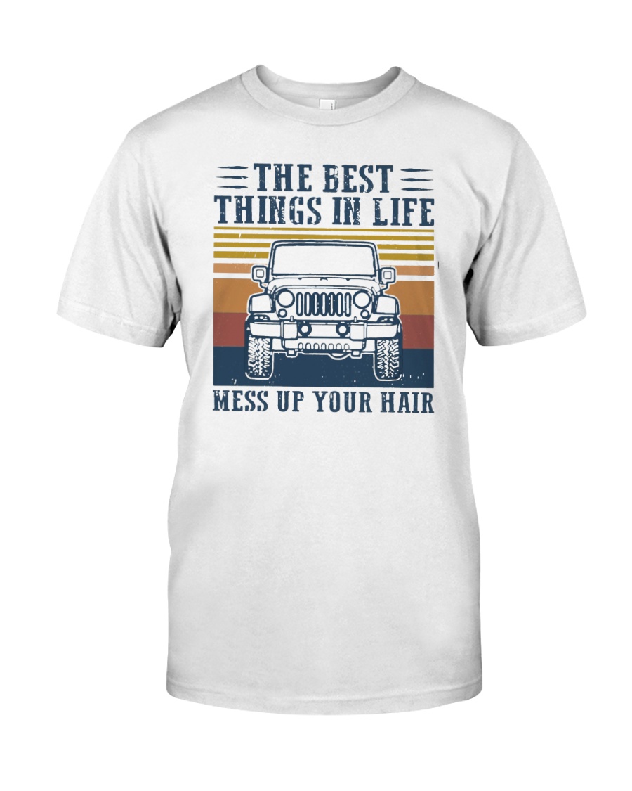 The best things in life mess up your hair shirt