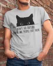Don't Go Outside Classic T-Shirt apparel-classic-tshirt-lifestyle-26