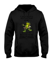 It Doesn't Matter What You Think Of Me Hooded Sweatshirt tile