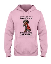 I'm Telling You Hooded Sweatshirt front