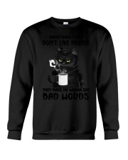 Sometimes I Just Don't Like People Crewneck Sweatshirt tile