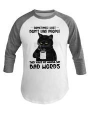 Sometimes I Just Don't Like People Baseball Tee tile