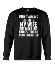 I Dont Always Listen To My Wife - Funny Husband Crewneck Sweatshirt thumbnail