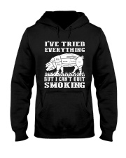 I have tried everything but I cant quit smoking Hooded Sweatshirt thumbnail
