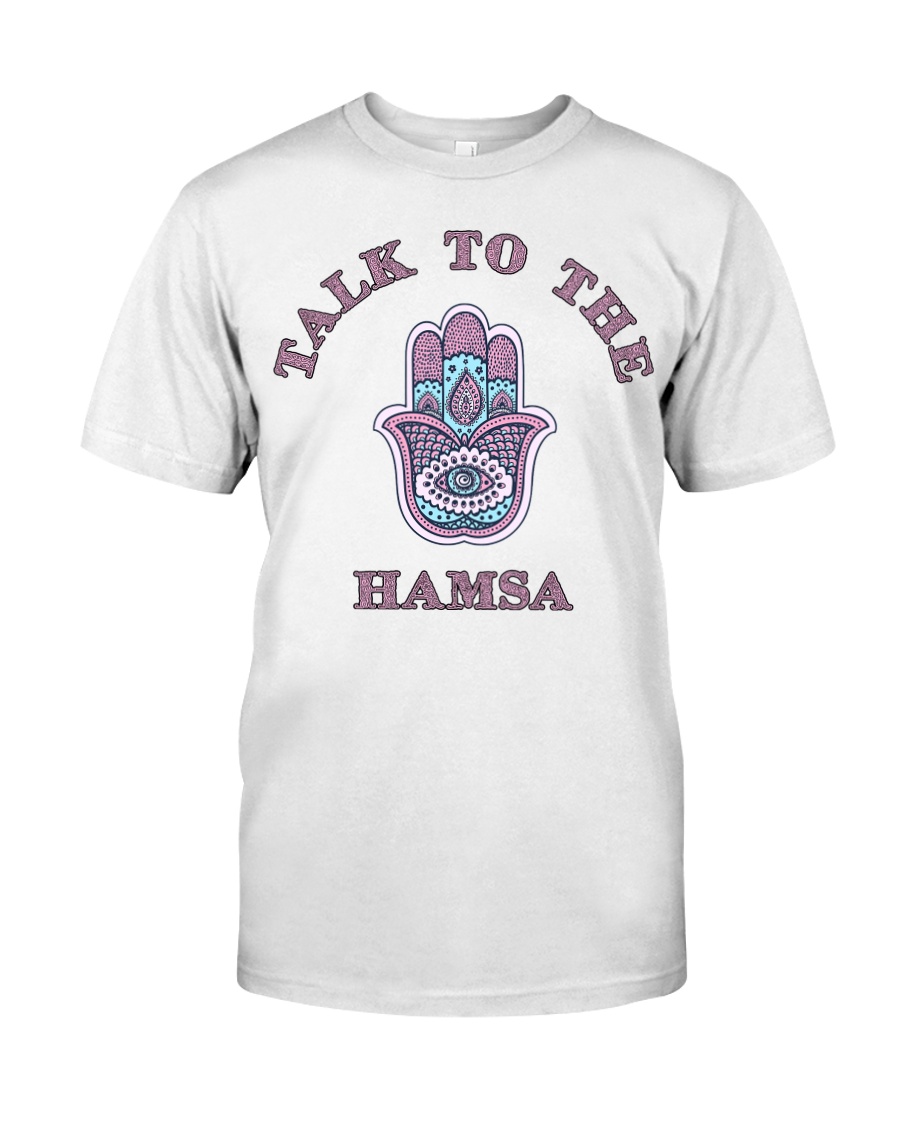 Talk to The Hamsa Classic T-Shirt
