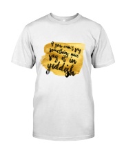 Say it in Yiddish Classic T-Shirt front