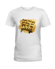 Say it in Yiddish Ladies T-Shirt thumbnail