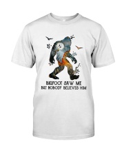 Bigfoot Saw Me Classic T-Shirt front
