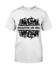 Quarantine And Chill Classic T-Shirt front