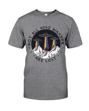 Not All Who Wander Are Lost Classic T-Shirt front