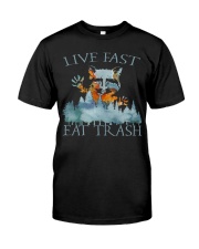 Live Fast Eat Trash Classic T-Shirt front