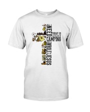 All I Need Is Camping Classic T-Shirt front