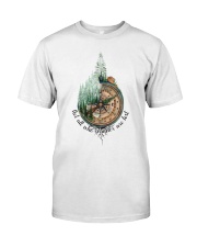 Not All Who Wander Are Lost Classic T-Shirt front