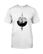 Take Me To The Mountains Classic T-Shirt tile