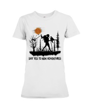 Say Yes To New Adventures Premium Fit Ladies Tee tile