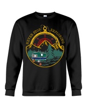 Never Stop Exploring Crewneck Sweatshirt tile