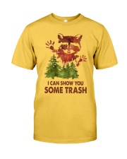 I Can Show You Some Trash Classic T-Shirt front