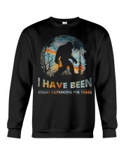 I Have Been Social Distancing Crewneck Sweatshirt tile