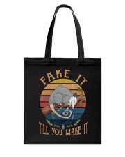 Fake It Till You Make It Tote Bag tile
