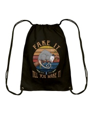Fake It Till You Make It Drawstring Bag tile