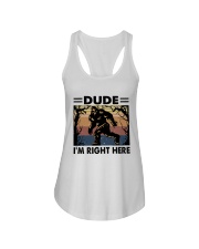 Dude I'm Right Here Ladies Flowy Tank tile