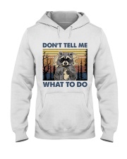 Don't Tell Me What To Do Hooded Sweatshirt tile