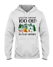 You're Never Too Old Hooded Sweatshirt tile