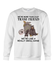 We're More Than Just Trash Friend Crewneck Sweatshirt front