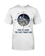 Find Me Where The Wild Things Classic T-Shirt tile