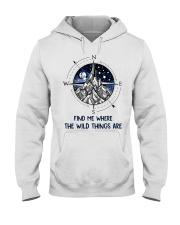Find Me Where The Wild Things Hooded Sweatshirt front