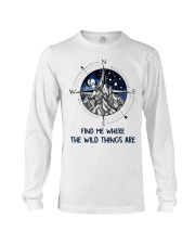 Find Me Where The Wild Things Long Sleeve Tee tile