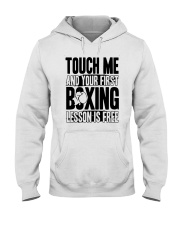 Touch Me Your First Boxing Hooded Sweatshirt front