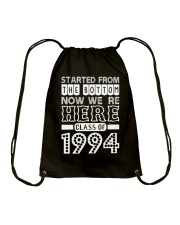 Started From Bottom Now We Are Here Class Of 1994 Drawstring Bag thumbnail