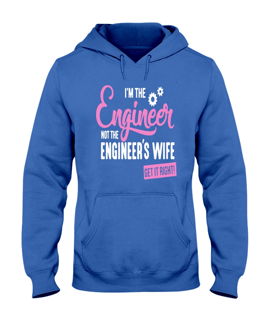 I'm The Engineer Hooded Sweatshirt
