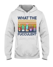 What The Fucculent Hooded Sweatshirt tile