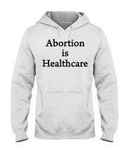 Abortion is healthcare shirt Hooded Sweatshirt tile