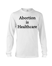 Abortion is healthcare shirt Long Sleeve Tee tile