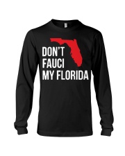 Don't Fauci My Florida T Shirt Long Sleeve Tee tile