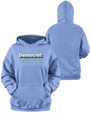 Democrat Because I'm Not A Fucking Moron Hoodie Hooded Sweatshirt apparel-hooded-sweatshirt-lifestyle-front-43