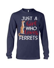 Just A Girl Who Loves Ferrets Cute Mammal An Long Sleeve Tee front