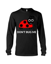 Don't Bug Me Funny Ladybug Pun T-Shirt Long Sleeve Tee thumbnail