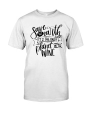 Wine shirt sayings Classic T-Shirt front