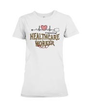 Healthcare Worker Shirt Premium Fit Ladies Tee tile
