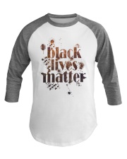 black lives matter Baseball Tee front