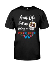 Aunt life got me feeling un Poco Loco Premium Fit Mens Tee thumbnail