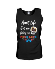 Aunt life got me feeling un Poco Loco Unisex Tank thumbnail