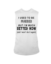 I Used To Be Married But I'm Much Better Now Sleeveless Tee tile