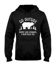 Go Outside Worst Case Scenario A Bear Kills You Hooded Sweatshirt thumbnail