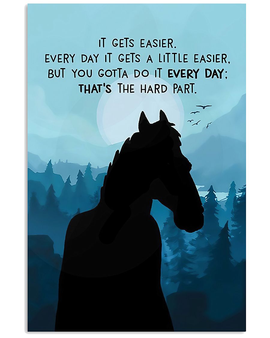It Gets Easier Every Day 11x17 Poster